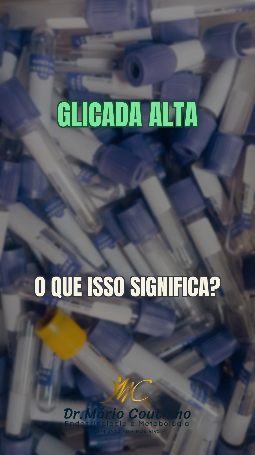 Hemoglobina Glicada Alta: O Que o Número Significa